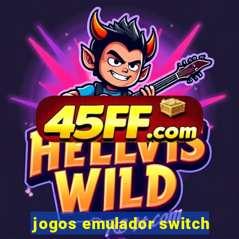 jogos emulador switch